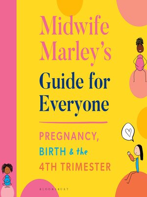 cover image of Midwife Marley's Guide For Everyone